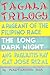 Tagala Trilogy: A Pageant of the Filipino Race, The Long, Dark Night, Ang Paglilitis kay Gat Jose Rizal