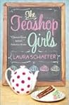The Teashop Girls by Laura Schaefer