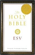 The Holy Bible English Standard Version