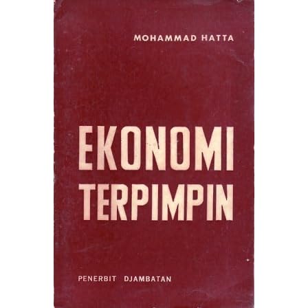 Ekonomi Terpimpin By Mohammad Hatta Ekonomi Terpimpin By Mohammad Hatta