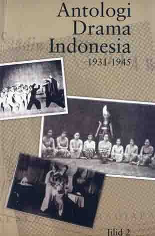 Antologi Drama Indonesia, Jilid 2: 1931-1945
