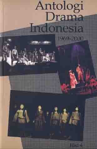 Antologi Drama Indonesia, Jilid 4: 1969-2000 (Paperback)
