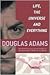 Life, the Universe and Everything by Douglas Adams