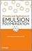 Principles and Applications of Emulsion Polymerization