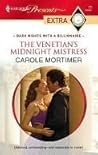 The Venetian's Midnight Mistress by Carole Mortimer