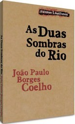 As Duas Sombras do Rio (Paperback)