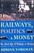 Railwaymen, Politics and Mo...