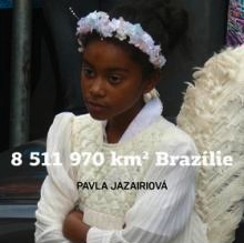 8 511 970 km2 Brazílie