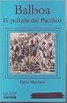 Balboa, El Polizon del Pacifico/ Balboa, Moose of the Pacific (Spanish Edition)