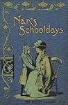 Nan's Schooldays by Mrs. Henry Clarke