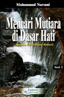Mencari Mutiara di Dasar Hati 2