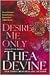 Desire Me Only