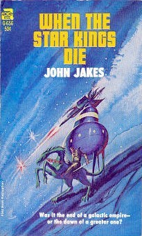 When the Star Kings Die (Mass Market Paperback)