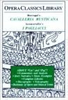 Cavalleria Rusticana and I Pagliacci (Opera Classics Library Series)