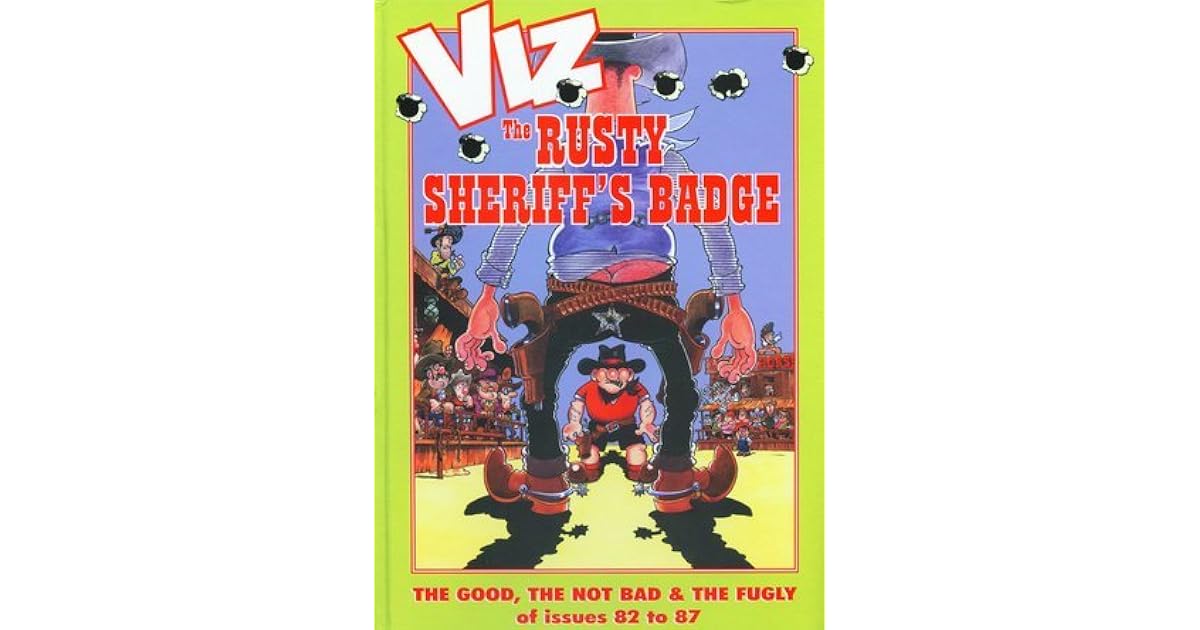 VIZ Comic The Rusty Sheriff s Badge By Chris Donald viz-comic-the-rusty-sheriff-s-badge-by-chris-donald