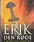 Erik den Røde (1: Skibet og Sværdet)