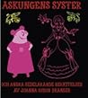Askungens Syster by Joanna Rubin Dranger