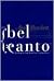 Bel Canto by Ann Patchett Bel Canto by Ann Patchett