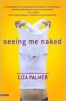 Seeing Me Naked by Liza Palmer