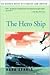 The Hero Ship by Hank Searls