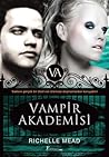 Vampir Akademisi by Richelle Mead