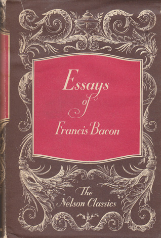 Essays of Francis Bacon