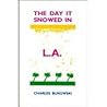 The Day It Snowed in L.A.
