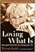 Loving What Is