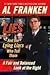 Lies And the Lying Liars Who Tell Them.a Fair and Balanced Look at the Right by Al Franken