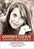 Goodbye Natalie, Goodbye Splendour by Marti Rulli Goodbye Natalie, Goodbye Splendour by Marti Rulli