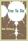 Free to Die