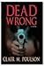 Dead Wrong