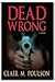 Dead Wrong