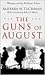 The Guns of August by Barbara W. Tuchman