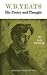 W. B. Yeats: His Poetry and Thought