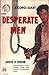 Desperate Men