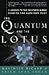 Quantum and the Lotus by Matthieu Ricard