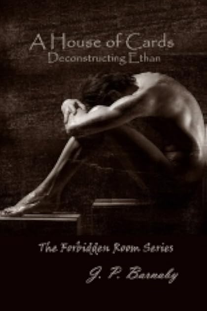 A House of Cards: Deconstructing Ethan (The Forbidden Room, #2)