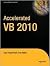 Accelerated VB 2010 by Guy Fouché