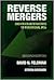 Reverse Mergers: And Other ...