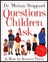 Questions Children Ask: And How To Answer Them (Hardcover)