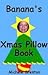 Banana's Xmas Pillow Book