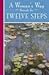 A Woman's Way through the Twelve Steps by Stephanie S. Covington A Woman's Way through the Twelve Steps by Stephanie S. Covington