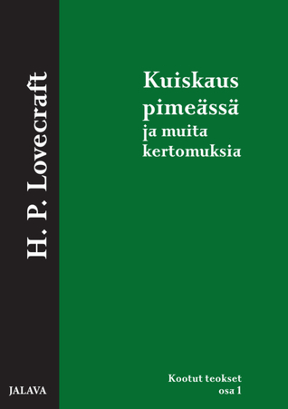 Kuiskaus pimeässä ja muita kertomuksia (Kootut teokset, #1)