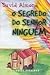 O Segredo do Senhor Ninguém