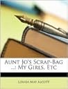 My Girls (Aunt Jo's Scrap-Bag, #4)