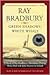 Green Shadows, White Whale by Ray Bradbury Green Shadows, White Whale by Ray Bradbury