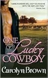One Lucky Cowboy by Carolyn Brown