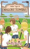 Kelas Tiga di Malory Towers by Enid Blyton