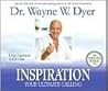 Inspiration by Wayne W. Dyer